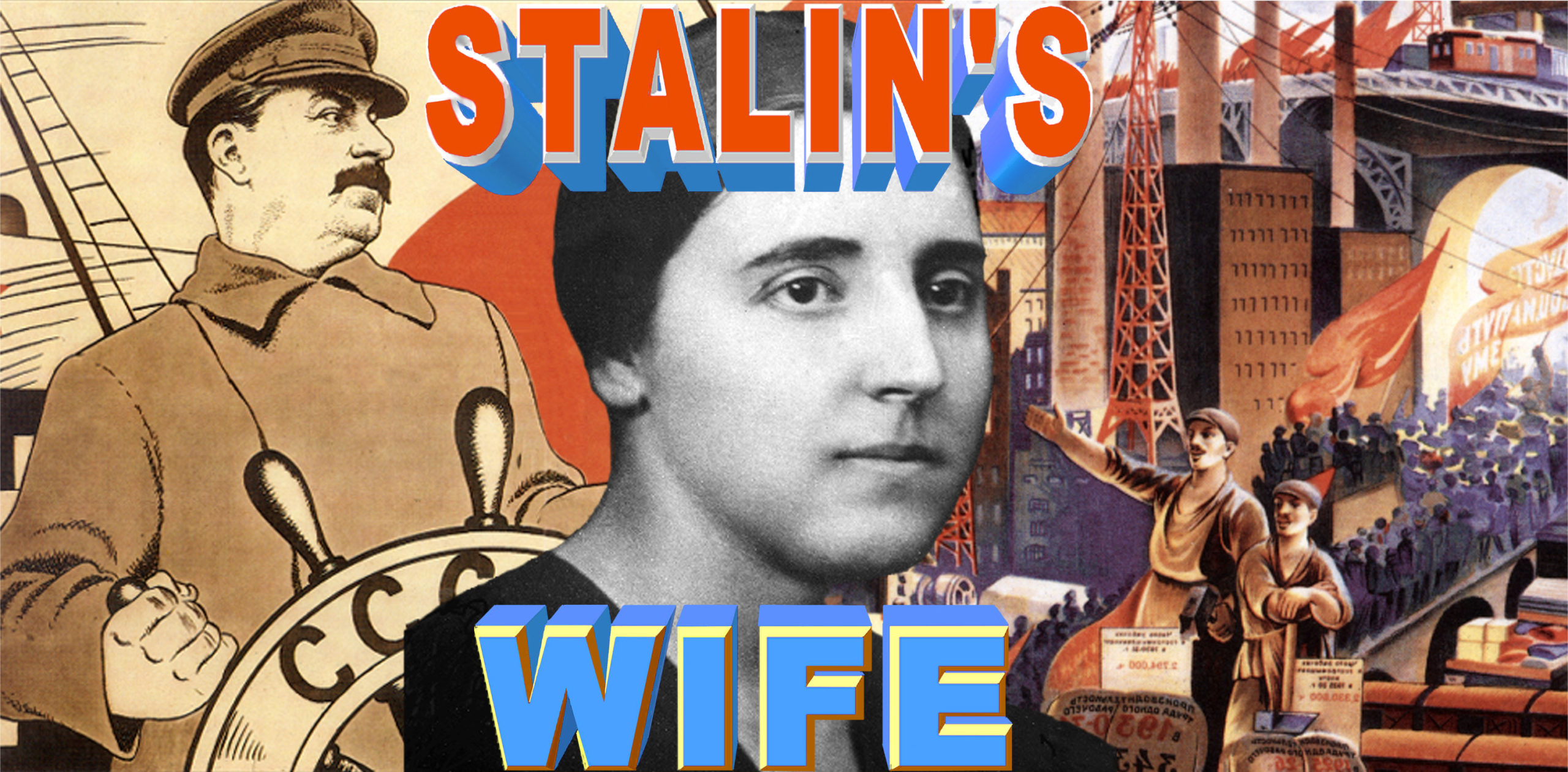 Stalin's Wife - A Documentary Film by Slava Tsukerman
